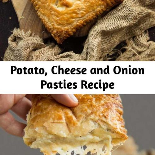 Potato, Cheese and Onion Pasties Recipe – Elen Kitchen